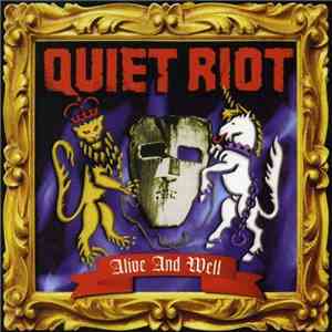 Quiet Riot - Alive And Well download free