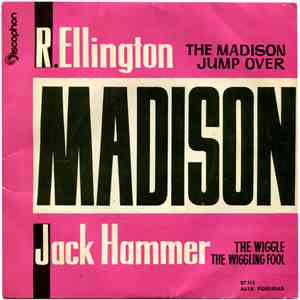R. Ellington / Jack Hammer - The Madison / The Wiggle download free