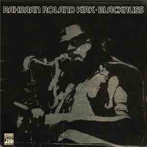 Rahsaan Roland Kirk - Blacknuss download free