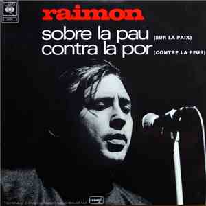 Raimon - Sobre La Pau, Contra La Por = Sur La Paix, Contre La Peur download free