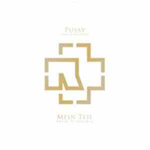 Rammstein - Pussy / Mein Teil download free