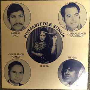 Rampal 'Pal', Guirdial Singh 'Sandhar' and K. Biba - Punjabi Folk Songs download free