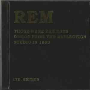 R.E.M. - Those Were The Days - Demos From The Reflection Studio In 1983 download free