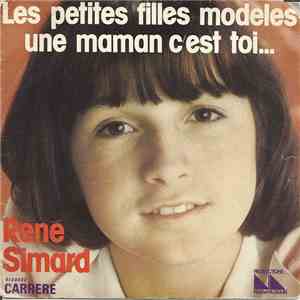 René Simard - Les Petites Filles Modèles / Une Maman C'est Toi... download free