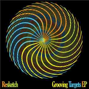 Resketch - Grooving Targets EP download free