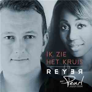 Reyer Met Pearl Jozefzoon - Ik Zie Het Kruis download free