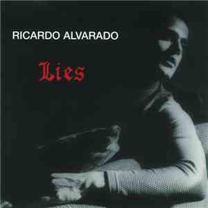 Ricardo Alvarado - Lies download free