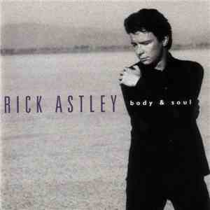 Rick Astley - Body & Soul download free Rick Astley - Body & Soul download mp3 flac