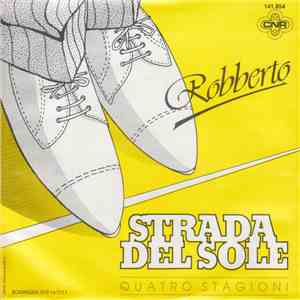 Robberto - Strada Del Sole download free
