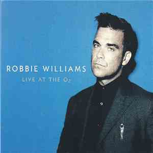 Robbie Williams - Live At the O2 - 22.11.2012 download free