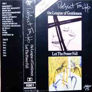 Robert Fripp / The League Of Gentlemen  - The League Of Gentlemen / Let The Power Fall download free