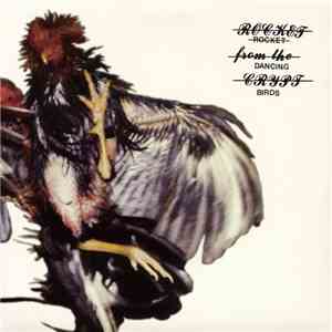Rocket From The Crypt - Dancing Birds download free