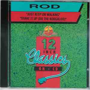 Rod - Just Keep On Walking / Shake It Up (Do The Boogaloo) download free