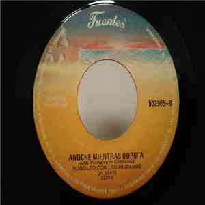 Rodolfo Con Los Hispanos - El Telefono / Anoche Mientras Dormia download free