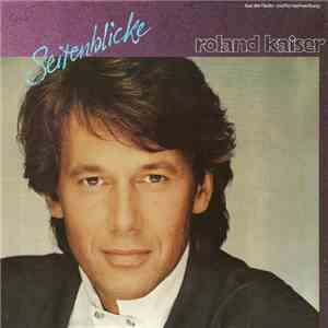 Roland Kaiser - Seitenblicke download free