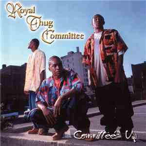 Royal Thug Committee - Committee's Up download free