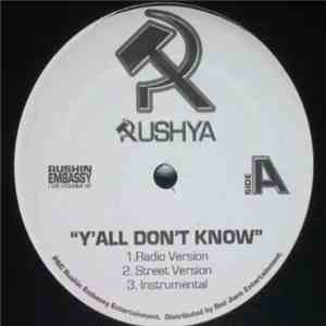 Rushya  - Y'all Don't Know / Scrilla download free