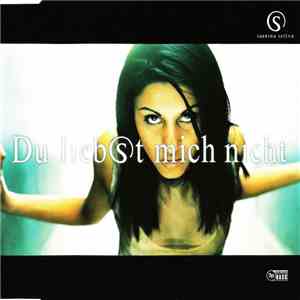 Sabrina Setlur - Du Liebst Mich Nicht download free Sabrina Setlur - Du Liebst Mich Nicht download mp3 flac