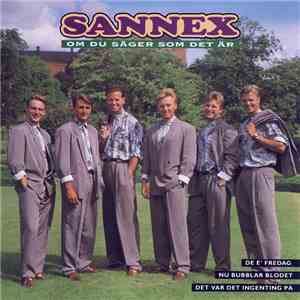 Sannex - Om Du Säger Som Det Är download free