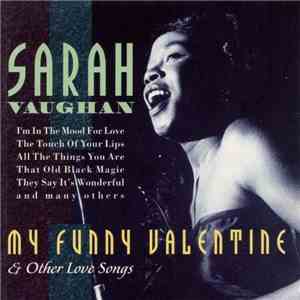 Sarah Vaughan - My Funny Valentine & Other Love Songs download free