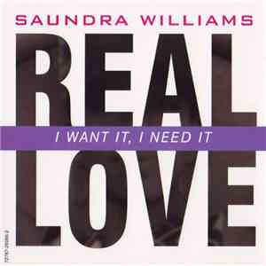 Saundra Williams - I Want It, I Need It (Real Love) download free