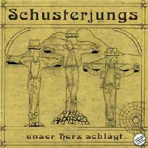 Schusterjungs - Unser Herz Schlägt download free