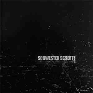 Schwester Seziert - Annexe download free
