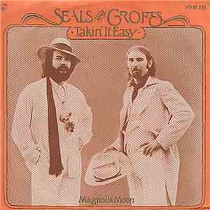 Seals And Crofts - Takin' It Easy download free