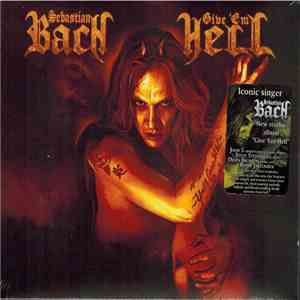 Sebastian Bach - Give 'Em Hell download free Sebastian Bach - Give 'Em Hell download mp3 flac