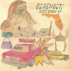 Serengeti - Kenny Dennis EP download free