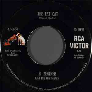 Si Zentner And His Orchestra - The Fat Cat download free