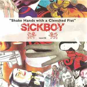 Sickboy - Shake Hands With A Clenched Fist download free