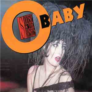 Siouxsie & The Banshees - O Baby download free