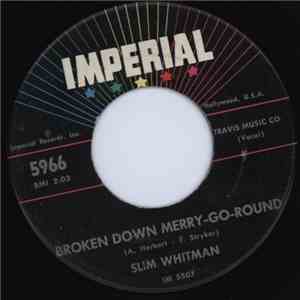 Slim Whitman - Broken Down Merry-Go-Round download free