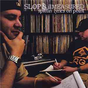 Slop  & Illmeasured - Spittin' Lyrics On Point download free