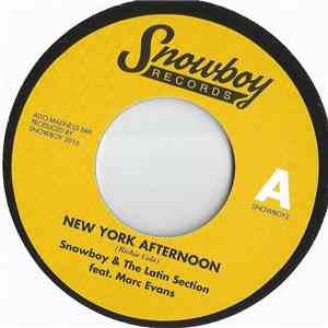 Snowboy & The Latin Section Feat. Marc Evans - New York Afternoon download free