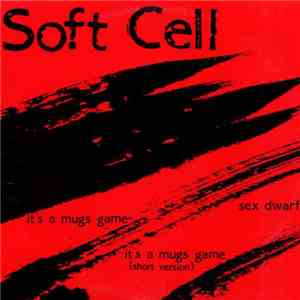 Soft Cell - It's A Mug's Game download free
