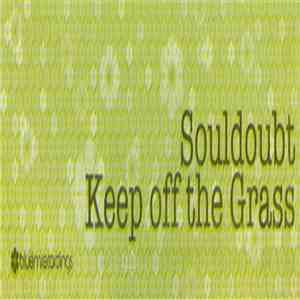 Souldoubt - Keep Off The Grass download free