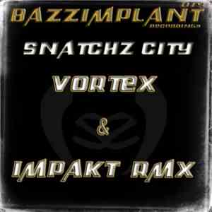 Sound Snatcherz - Snatchz City (Vortex & Impakt Rmx) download free