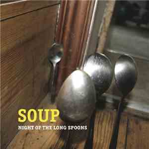 Soup  - Night Of The Long Spoons download free