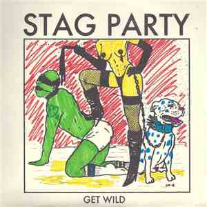 Stag Party - Get Wild download free