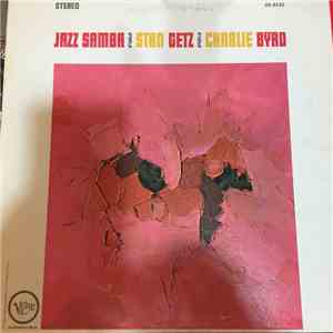 Stan Getz / Charlie Byrd - Jazz Samba download free