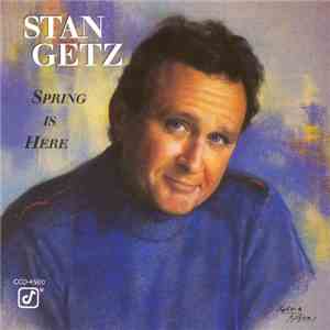 Stan Getz - Spring Is Here download free Stan Getz - Spring Is Here download mp3 flac