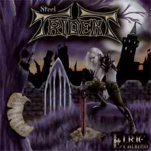 Steel Trident - Elric El Albino download free