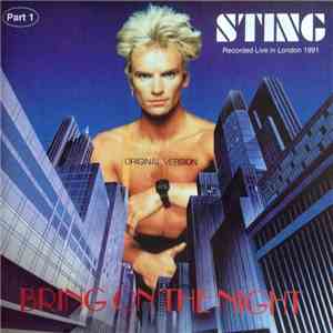 Sting - Bring On The Night Part 1 - Recorded Live In London 1991 download free