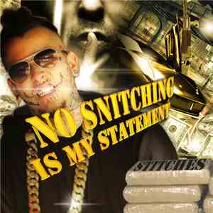 Stitches  - No Snitching Is My Statement download free
