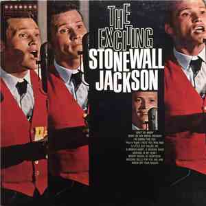 Stonewall Jackson - The Exciting Stonewall Jackson download free