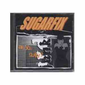 Sugarfix - Are You Guilty ? download free Sugarfix - Are You Guilty ? download mp3 flac
