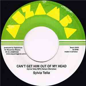 Sylvia Tella - Can't Get Him Out Of My Head download free