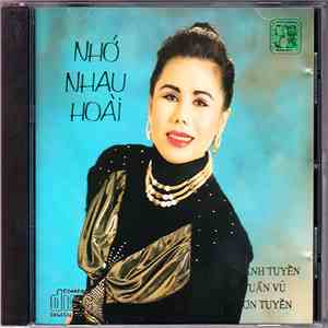 Thanh Tuyền, Tuấn Vũ, Sơn Tuyền - Nhớ Nhau Hoài download free